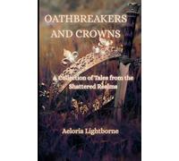 Oathbreakers and Crowns
