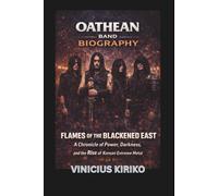 OATHEAN BAND BIOGRAPHY: Flames of the Blackened East A Chronicle of Power, Darkness, and the Rise of Korean Extreme Metal