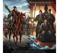 Oathsworn Brothers Divided: Ch.21-40 of The Romance Of the Three Kingdoms (三国演义, Sānguó Yanyì) (R3K: Legends of the Broken Throne)