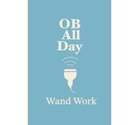 OB ALL DAY: A Wand Work™ Pun Journal for Sonographers, Funny Ultrasound Gift for Students, Techs & Healthcare Heroes
