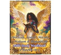 Obadiah, Jonah, Micah, Nahum & Habakkuk: Bible Study WorkBook 5 Books in 1 (United Christians KJV Bible WorkBooks)