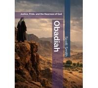 Obadiah: Justice, Pride, and the Nearness of God (Bible Pathways Series)