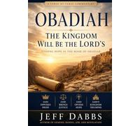 Obadiah: The Kingdom Will be the Lord's