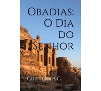 Obadias: O Dia do Senhor (Estudos Bíblicos: Livro por Livro)