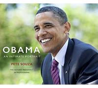 Obama – Un retrato íntimo: la presidencia histórica en fotografías