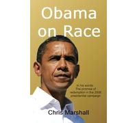 Obama on Race: The promise of redemption in the 2008 presidential campaign