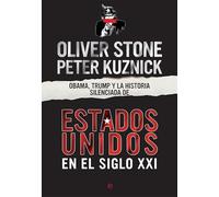 Obama, Trump y la historia silenciada de los Estados Unidos en el siglo XXI (Historia del siglo XX)