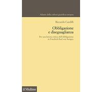 Obbligazione e diseguaglianza. Per una lettura critica dell'obbligazione in Friedrich Karl von Savigny (Atlante della cultura giuridica europea)