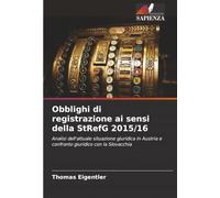 Obblighi di registrazione ai sensi della StRefG 2015/16: Analisi dell'attuale situazione giuridica in Austria e confronto giuridico con la Slovacchia