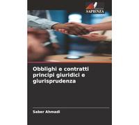 Obblighi e contratti principi giuridici e giurisprudenza