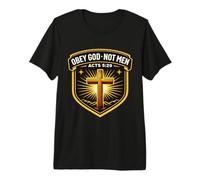 Obedecer a Dios, no a los Hombres Hechos 5:29 Jesús Cristiano no cumplirObedece Camiseta Premium