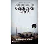 Obedeceré a Dios: El crimen que puso la fe a prueba (NO FICCIÓN NARRATIVA)