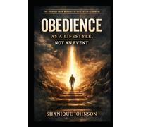 OBEDIENCE: As a Lifestyle, Not an Event