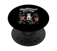 Obedience Get A Dog Gat Amante de los Gatos Gatito Divertido PopSockets PopGrip Adhesivo