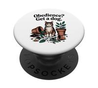 Obedience Get A Dog Gat Amante de los Gatos Gatito Divertido PopSockets PopGrip Adhesivo