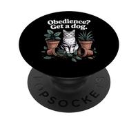 Obedience Get A Dog Gat Amante de los Gatos Gatito Divertido PopSockets PopGrip Adhesivo
