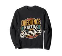 Obedience Is Better Than Sacrifice Biblia de motivación - Sudadera