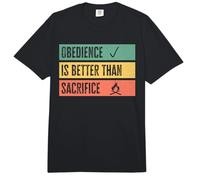 Obedience is Better Than Sacrifice Relationship VS Religion Comfort Colors Adult Heavyweight T-Shirt