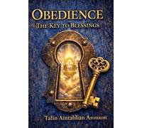 OBEDIENCE: The Key to Blessings