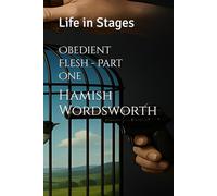 Obedient Flesh - Part One: Life in Stages
