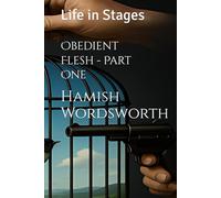 Obedient Flesh - Part One: Life in Stages