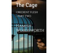 Obedient Flesh - Part Two: The Cage