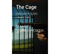 Obedient Flesh - Part Two: The Cage
