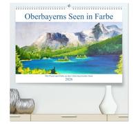 Oberbayerns Seen in Farbe - mit Pinsel und Farbe an den Ufern bayerischer Seen (hochwertiger Premium Wandkalender 2026 DIN A2 quer), Kunstdruck in ... gemalte Bilder von Seen in Oberbayern.