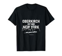 Oberkirch es como Nueva Yorkirch ... sólo Muy Diferente Oberkirch Camiseta