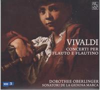 Oberlinger, Dorothee Sonatori De La Gioiosa Marca - Vivaldi: Conciertos Para Flauta Y Flautin (Reed.) / Oberlinger, Sonatori De La Gioiosa Marca