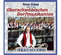 Oberschwäbischen Dorfmusikanten - Traumland (Blasmusik)