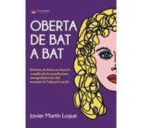 oberta de bat a bat. històries de dones en situació cronificada d e se