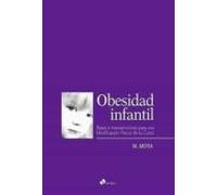 Obesidad Infantil: Bases E Intervenciones Para Una Modificacion Precoz