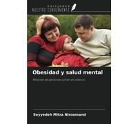 Obesidad y salud mental: Millones de personas sufren en silencio
