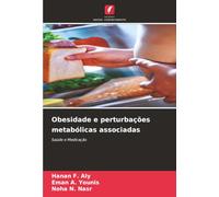 Obesidade e perturbações metabólicas associadas: Saúde e Medicação