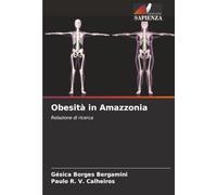 Obesità in Amazzonia: Relazione di ricerca