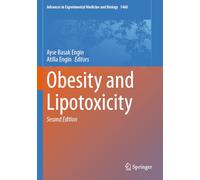 Obesity and Lipotoxicity: 1460 (Advances in Experimental Medicine and Biology, 1460)