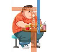 OBESITY: Understanding, Challenges, and Solutions