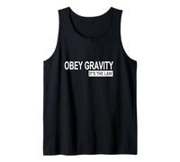 Obey Gravity It's The Law - Camiseta Divertida de Ciencia física Camiseta sin Mangas