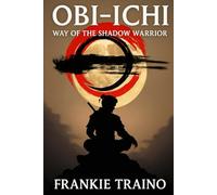 OBI-ICHI: Way Of The Shadow Warrior