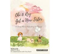 Obi & Rey Get a New Sister: A Story About Adjusting to Change (Big Feelings Books)