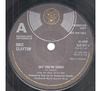 Obie Clayton - Say You're Sorry