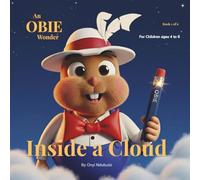 OBIE: Inside a Cloud: An OBIE Wonder Book 1 - A Picture Book About Curiosity and Wonder for Children Ages 4-6