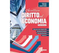 Obiettivo diritto ed economia. Per il primo biennio delle Scuole superiori. Con e-book. Con espansione online