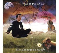Obispo, Pascal - Plus Que Tout Au Monde
