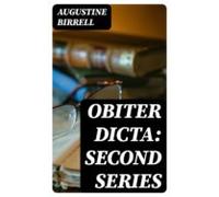 Obiter Dicta: Second Series (ebook)