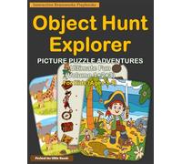 Object Hunt Explorer: Picture Puzzle Adventures: Ultimate Fun - 105 Hidden Object Spot Differences & Match Picture Challenges for Kids Ages 3-5 Educational Activity Book