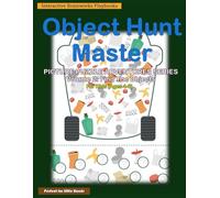 Object Hunt Master: Picture Puzzle Adventures Series: Volume 2: Find The Objects - 35 Engaging Find Objects, Count, and Write Puzzles for Kids Ages ... Book for children Black & White Print