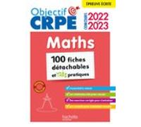 Objectif Crpe 2022/2023 Mes Fiches Détachables - Maths Épreuve Écrite
