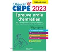 Objectif Crpe 2023 - Réussir Lépreuve Orale Dentretien (ebook Pdf) (e